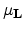 $ \bf\mu_{L}$