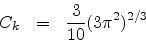 \begin{eqnarray*}
C_{k} & = & \frac{3}{10}(3\pi^{2})^{2/3}
\end{eqnarray*}