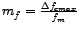 $m_{f}=\frac {\Delta f_{cmax}}{f_{m}}$