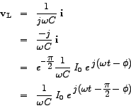 \begin{eqnarray*}
\mathbf{v_{L}} & = & \frac{\big{1}}{\big{ j \omega C}} \;\math...
... \; e^{\;\big{j ( \omega t - \frac{\big{\pi}}{\big{2}} -\phi)}}
\end{eqnarray*}